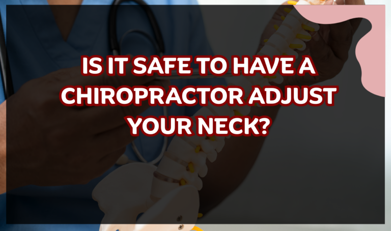 why do chiropractors adjust neck pain